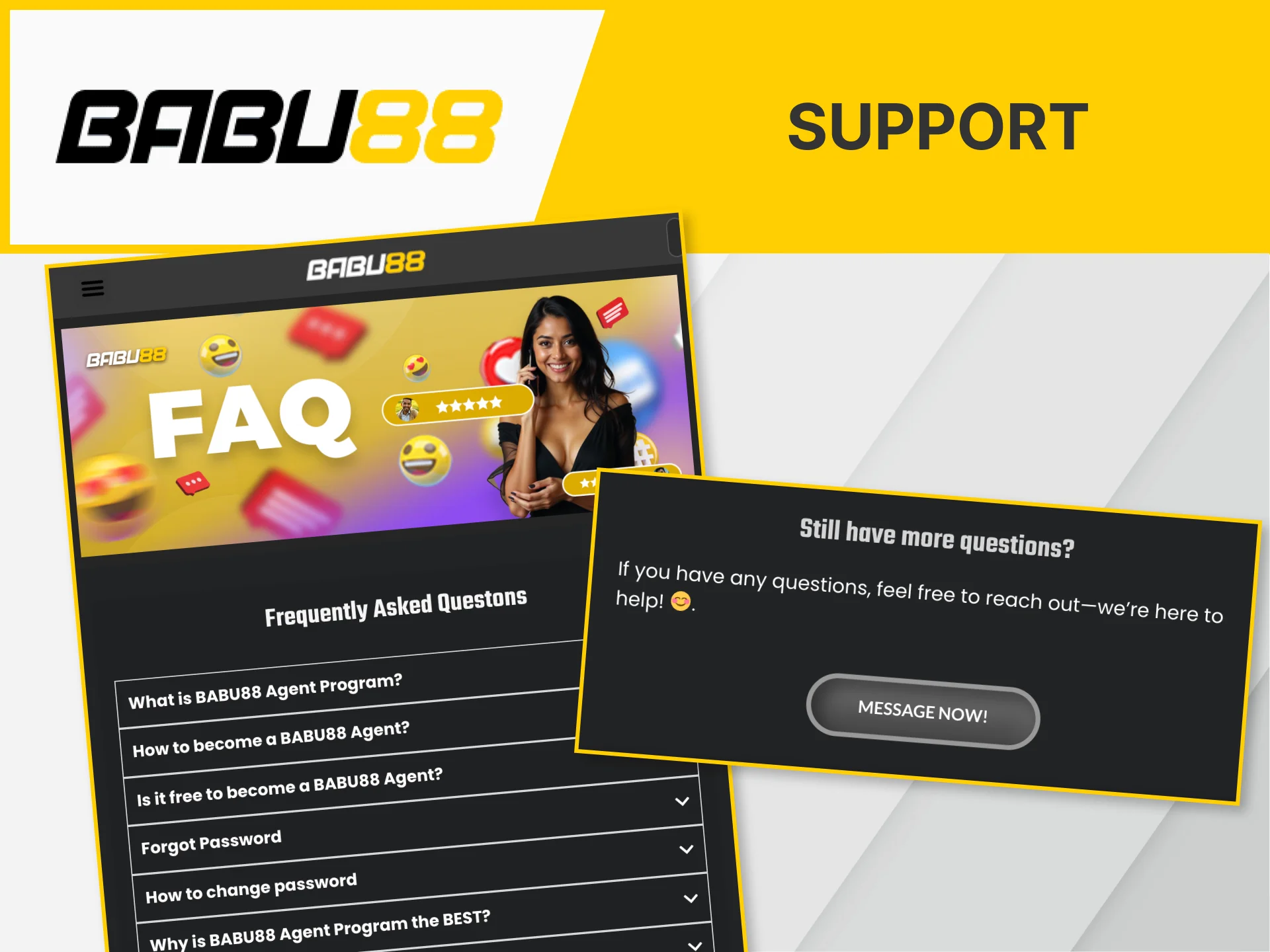 If you have any questions about the Babu88 affiliate program, you can always contact support.
