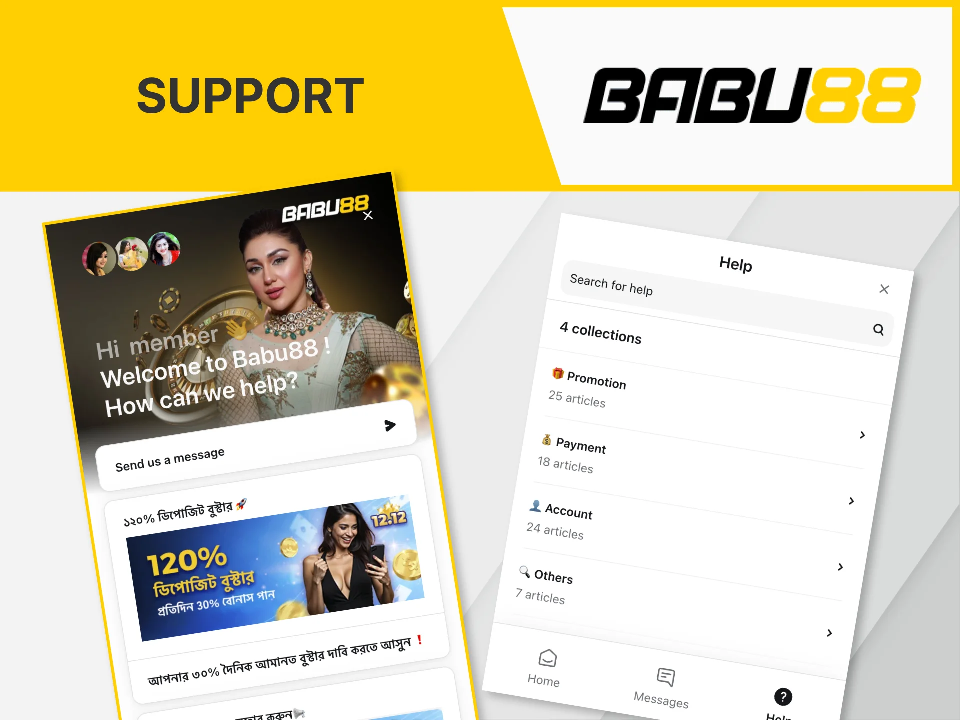 Babu88 Casino's prompt and friendly support team will make your gaming experience enjoyable.